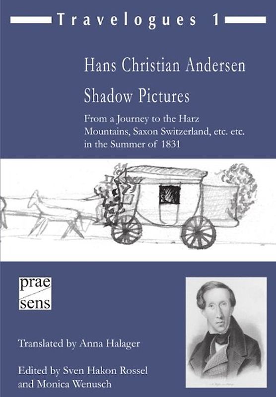 Travelogues 1 – Hans Christian Andersen: Shadow Pictures