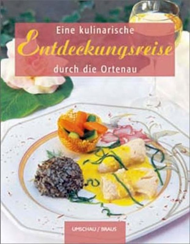 Eine kulinarische Entdeckungsreise durch die Ortenau