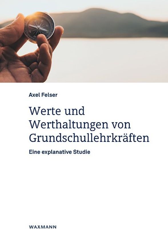 Werte und Werthaltungen von Grundschullehrkräften