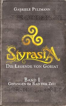 Styrasia - Die Legende von Goriat (Band 1)