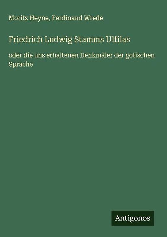 Friedrich Ludwig Stamms Ulfilas