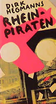 Rheinpiraten. Rebellion gegen das Hakenkreuz