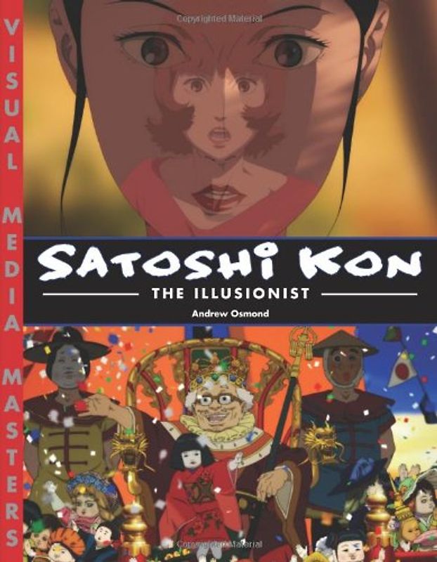 Satoshi Kon: The Illusionist