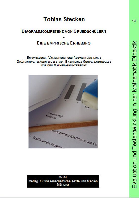 Diagrammkompetenz von Grundschülern. Eine empirische Erhebung.