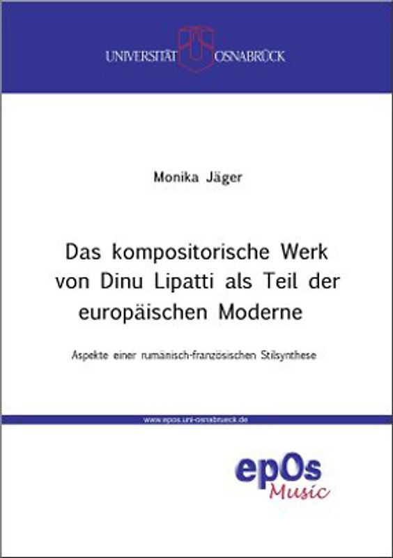 Das kompositorische Werk von Dinu Lipatti als Teil der europäischen Moderne