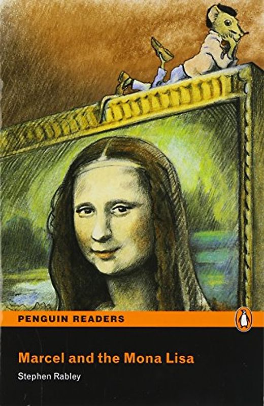Marcel and the Mona Lisa Book/CD Pack (Penguin Readers (Graded Readers)) - Rabley, Stephen