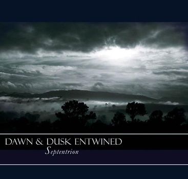Dawn and Dusk Entwined - Septentrion