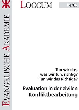 Evaluation in der zivilen Konfliktbearbeitung