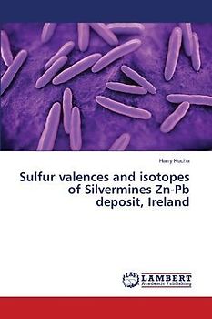 Sulfur valences and isotopes of Silvermines Zn-Pb deposit, Ireland