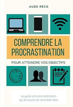 Comprendre la procrastination