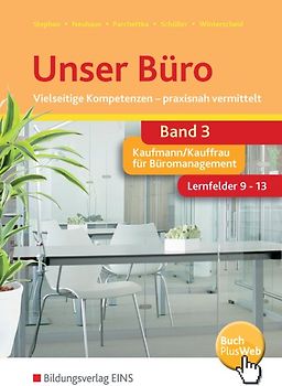 Unser Büro Vielseitige Kompetenzen - praxisnah vermittelt