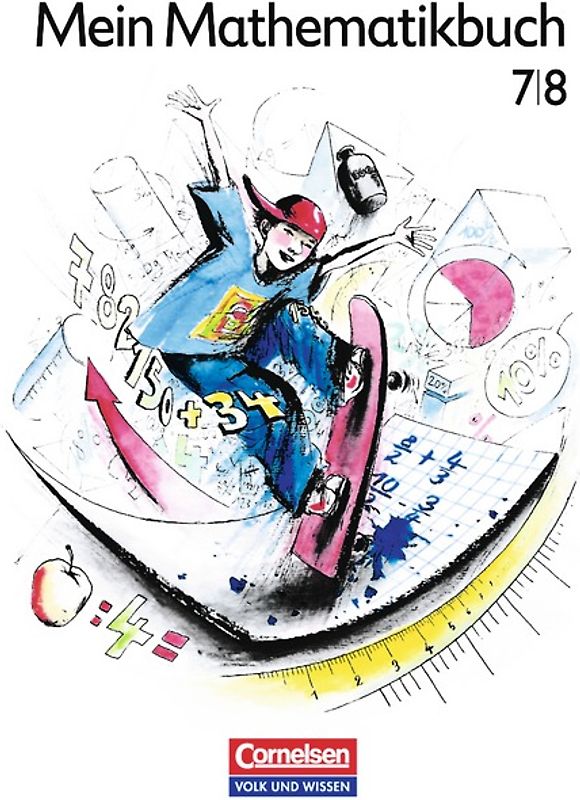 Mein Mathematikbuch - Ab Mittelstufe - 7./8. Schuljahr