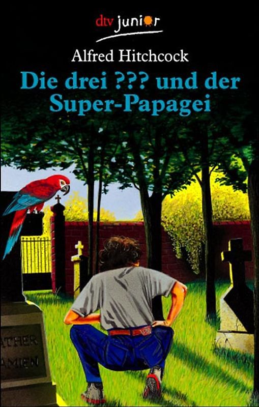 Die drei ??? und der Super-Papagei