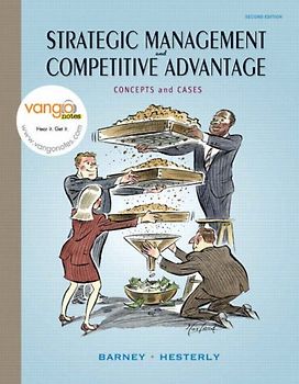 Strategic Management and Competitve Advantage: Concepts and Cases: Concepts and Cases: United States Edition