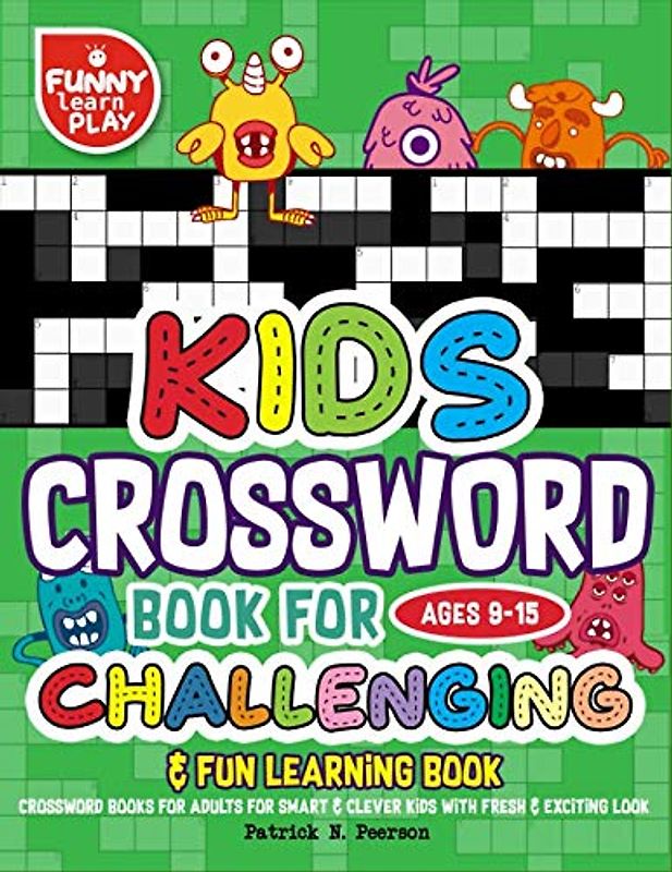 Kids Crossword Book for Age 9 - 15 Challenging & Fun Learning Book: Crossword Books for Adults for Smart & Clever Kids with Fresh & Exciting Look (Crossword Puzzles Books Large Print, Band 2)