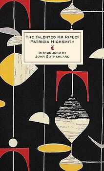 The Talented Mr Ripley: A Virago Modern Classic (VMC, Band 201)