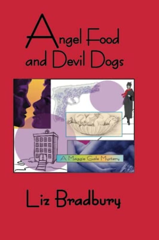 Angel Food and Devil Dogs - A Maggie Gale Mystery