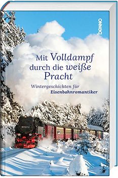 Mit Volldampf durch die weiße Pracht