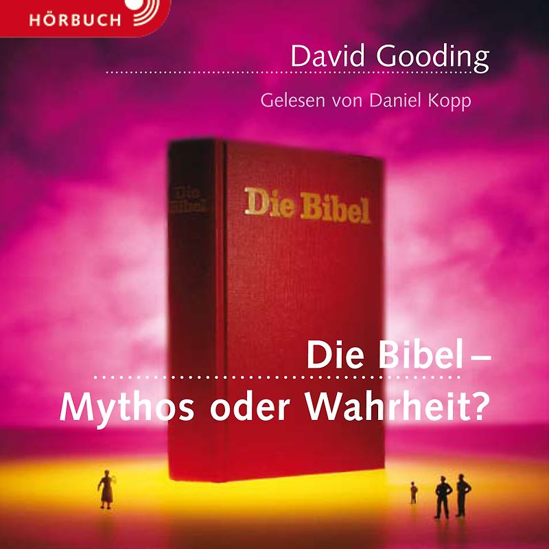 Die Bibel – Mythos oder Wahrheit? (Hörbuch)