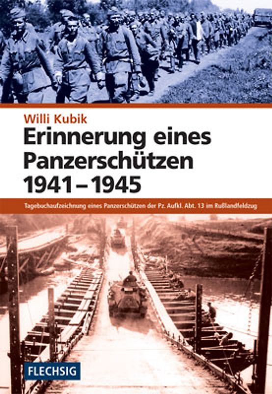 Erinnerungen eines Panzerschützen 1941-1945