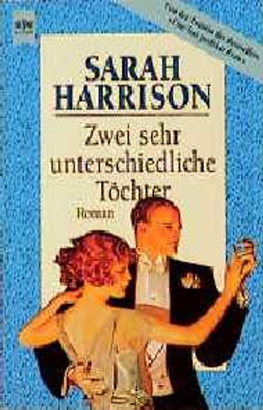 Zwei sehr unterschiedliche Töchter. Roman