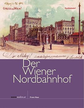 Der Wiener Nordbahnhof