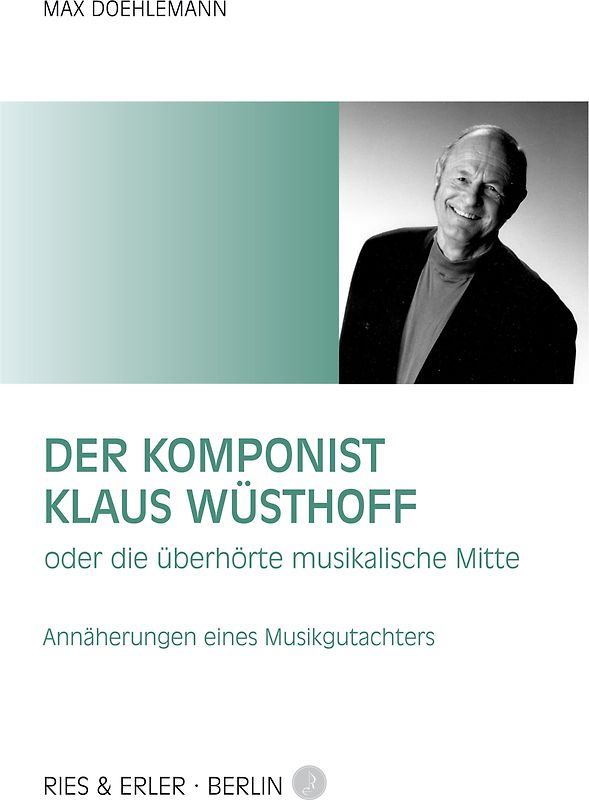 Der Komponist Klaus Wüsthoff