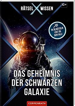 Rätsel X Wissen Das Geheimnis der schwarzen Galaxie: In 36 Rätseln löst du den Fall!