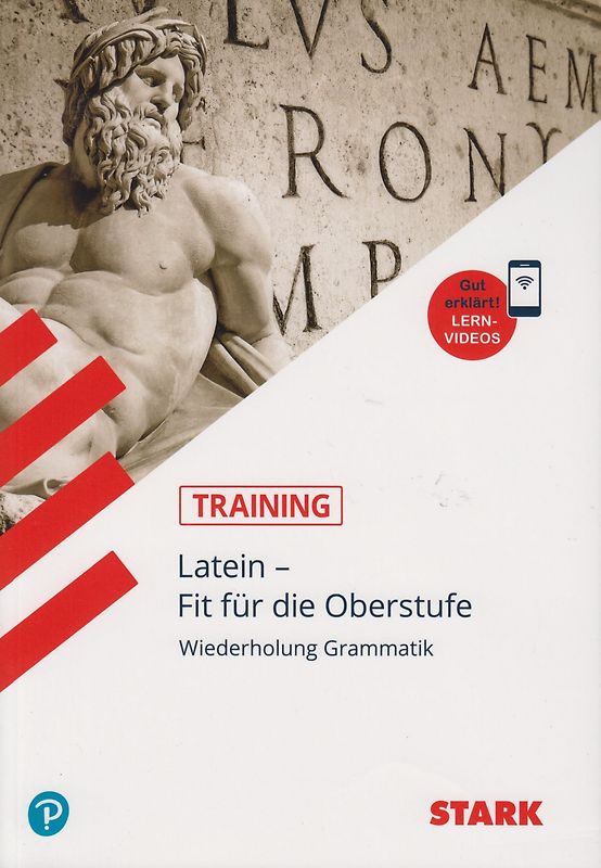 STARK Latein - Training Gymnasium - Fit für die Oberstufe: Wiederholung Grammatik