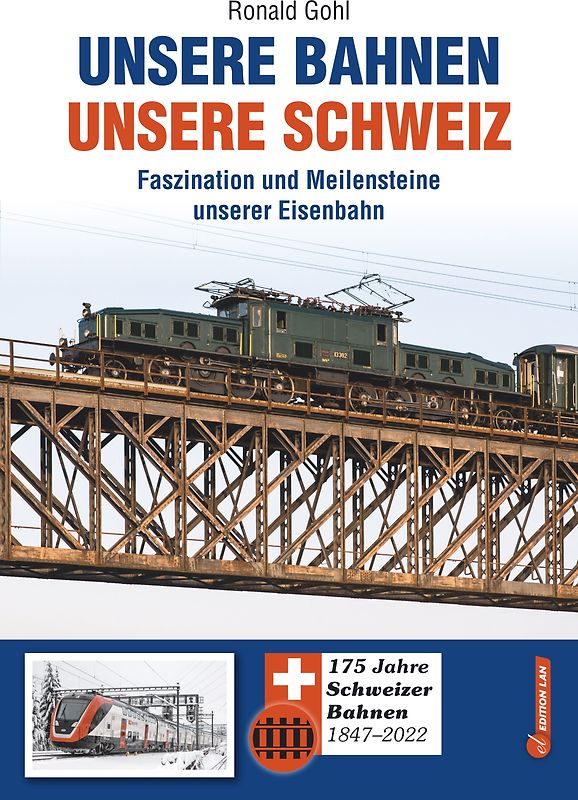 Unsere Bahnen - unsere Schweiz