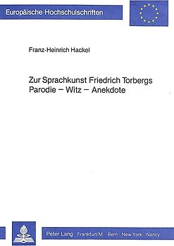 Zur Sprachkunst Friedrich Torbergs- Parodie - Witz - Anekdote