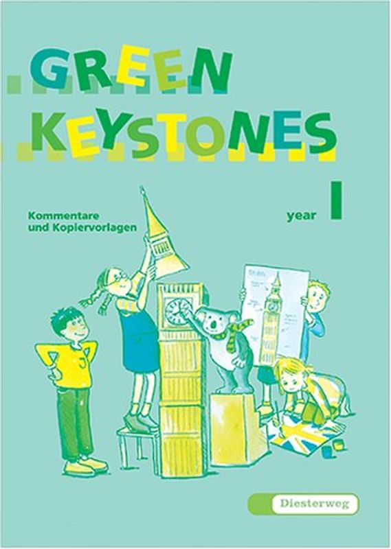 Green Keystones. Für den Frühenglischunterricht in den Klassen 1-4. Kommentare und Kopiervorlagen 1