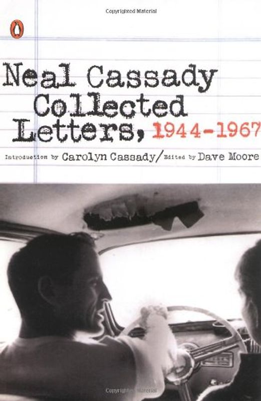 Collected Letters, 1944-1967 - Neal Cassady