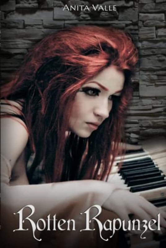 Rotten Rapunzel (Dark Fairy Tale Queens Series, Band 3)