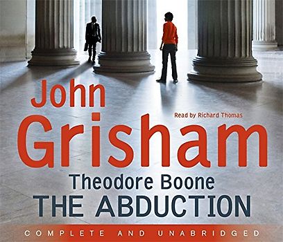 Theodore Boone 02: The Abduction - John Grisham