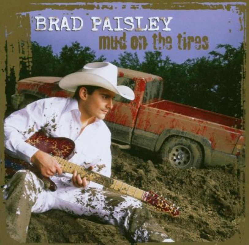Brad Paisley - Mud on the Tires