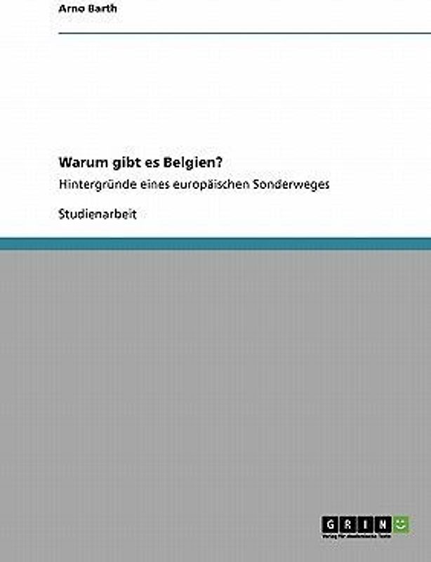 Warum gibt es Belgien?