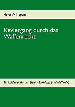 Reviergang durch das Waffenrecht