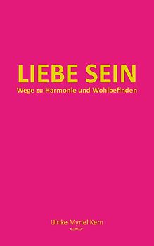 Liebe sein
