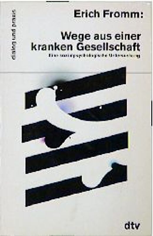 Wege aus einer kranken Gesellschaft