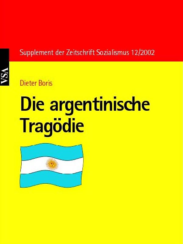 Die argentinische Tragödie 2001/2002