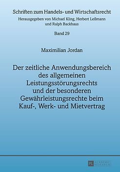 Der zeitliche Anwendungsbereich des allgemeinen Leistungsstoerungsrechts und der besonderen Gewaehrleistungsrechte beim Kauf-, Werk- und Mietvertrag