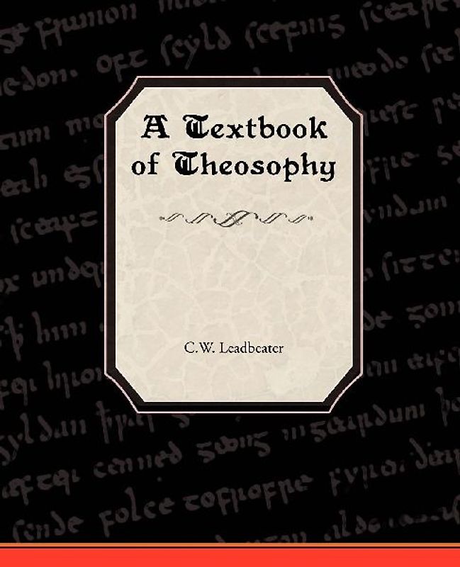 A Textbook of Theosophy