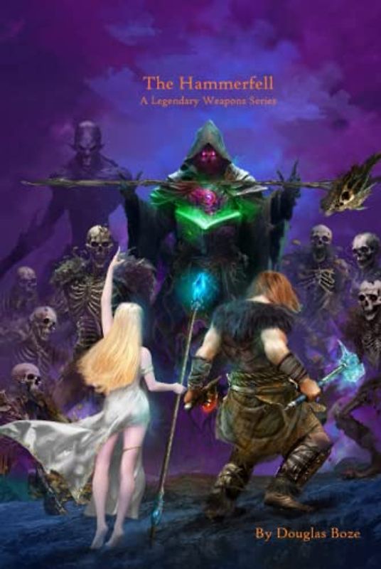 The Hammerfell: A Legendary Weapons Series: Book One