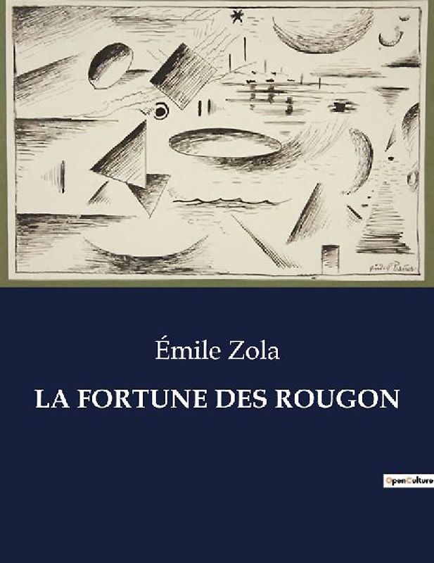 LA FORTUNE DES ROUGON