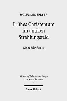 Frühes Christentum im antiken Strahlungsfeld