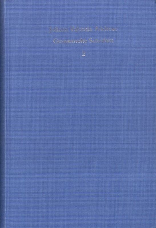 Johann Valentin Andreae: Gesammelte Schriften / Band 2: Nachrufe, Autobiographische Schriften, Cosmoxenus
