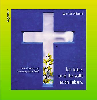 Ich lebe und ihr sollt auch leben