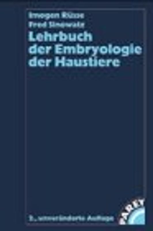 Lehrbuch der Embryologie der Haustiere