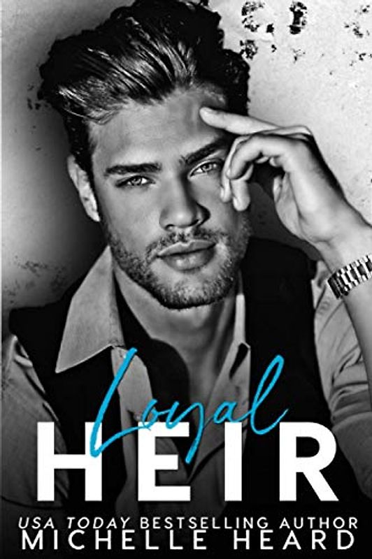 Loyal Heir (The Heirs, Band 4)